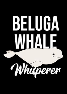 Beluga Whale Whisperer Bel