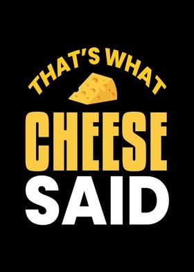 What Cheese Said