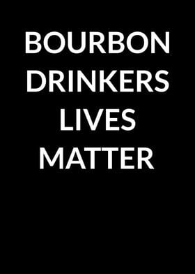 Bourbon Lives Matter