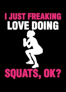 Freaking Love Squats Squat