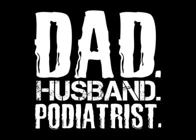 Dad Husband Podiatrist