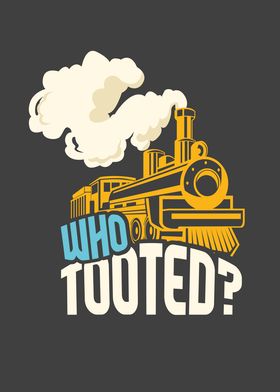 Who Tooted Funny Train