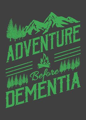 Adventure Before Dementia