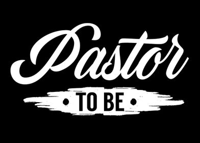 Pastor to be