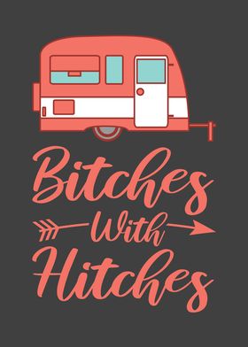 Bitches with Hitches