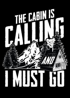 The Cabin Is Calling