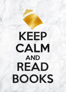 KEEP CALM AND  READ BOOKS 