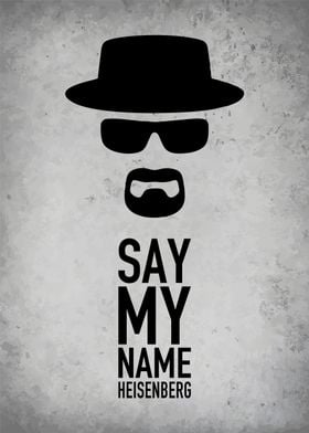 say my name Heisenberg