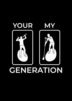 Your and My generation