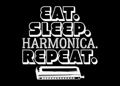 Eat Sleep Harmonica Repeat