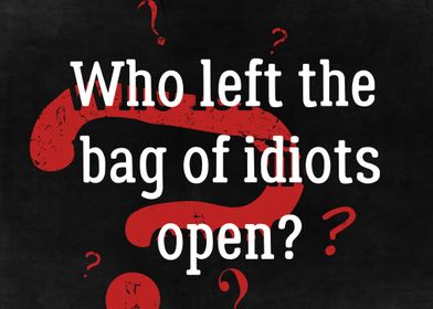 Bag of Idiots