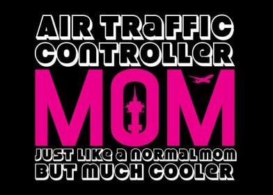 Air Traffic Controller Mom