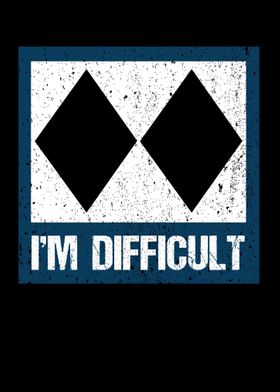 Im Difficult