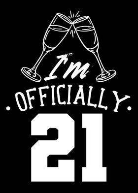 Im Officially 21