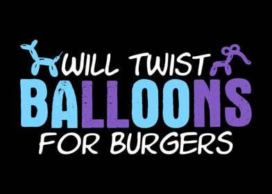 Balloon Twisting Burger