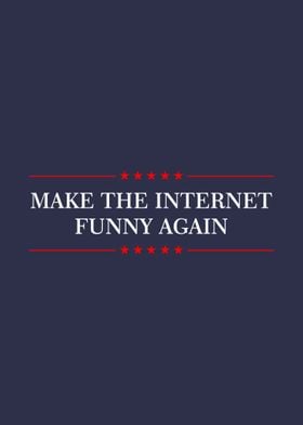 Make Internet Funny Again