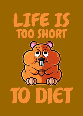 Life Short To Diet Food