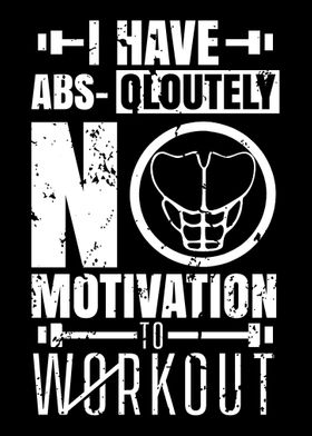 Abs Oloutely No Motivation