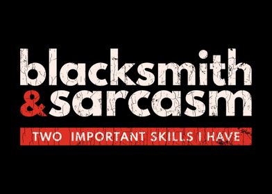 Blacksmith Apparel Sarcasm