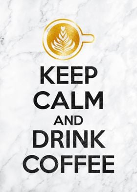 Keep calm and drick coffee