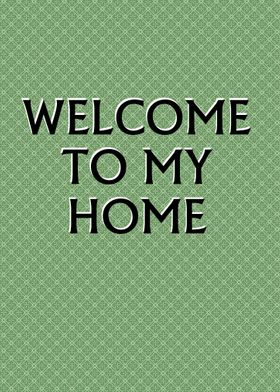 Welcome to my Home