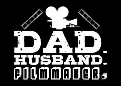 Dad Husband Filmmaker