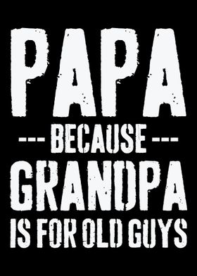 Papa Grandpa Grandfather F