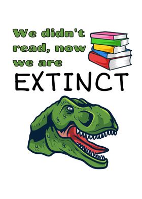 Dinosaurs Read Extinct