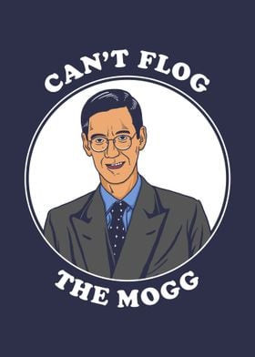 Cant Flog The Mogg 