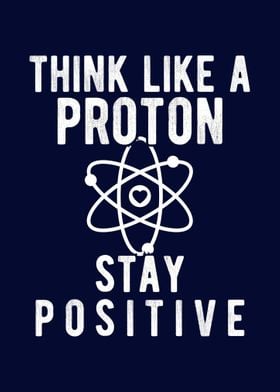 think like a proton stay 