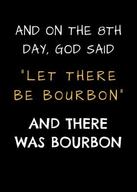 Let There Be Bourbon 8th