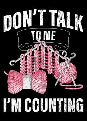 Im Counting Crocheter Kni