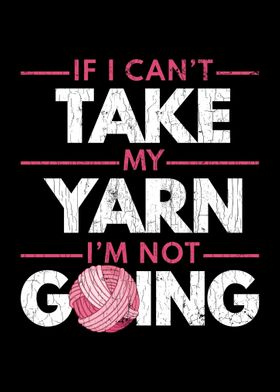 If I Cant Take Yarn Croch