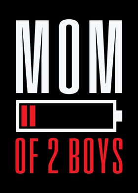 Mom 2 Boys Mother