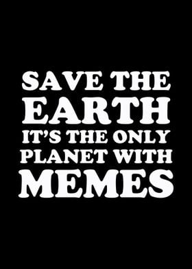 Save The Earth Meme