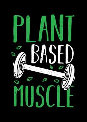 Plant Based Muscle