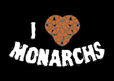 I Love Monarch Butterflies