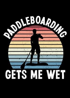 Funny Paddleboarding Gift