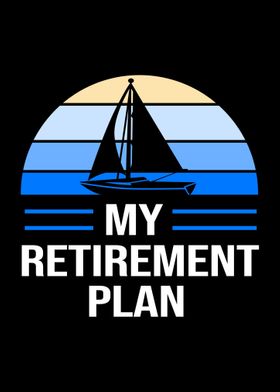 My Retirement Plan Sailing