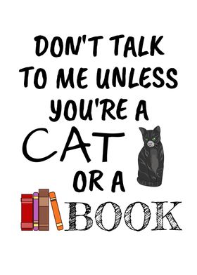 Dont Talk Unless Cat Book