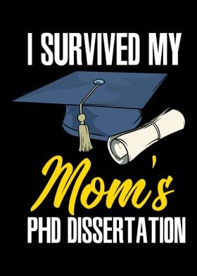 I Survived My Moms PHD