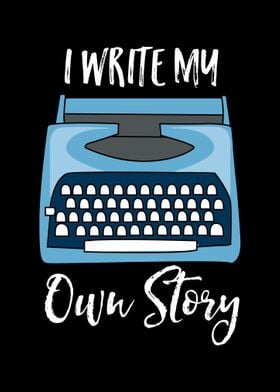 I Write My Own Story