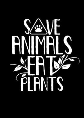 Save animals eat plants