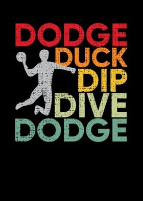 Dodge Duck Dip Dive Dodge