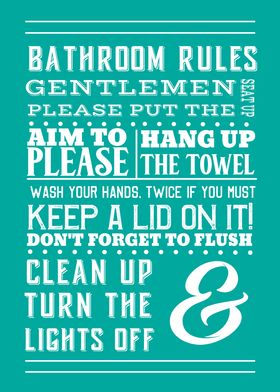 Bathroom Rules Teal Blue