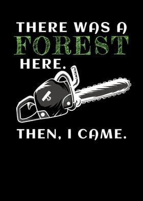 There Was A Forest Lumber