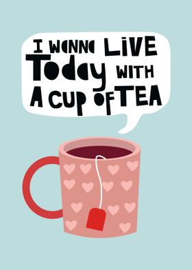 Live with A Cup of Tea