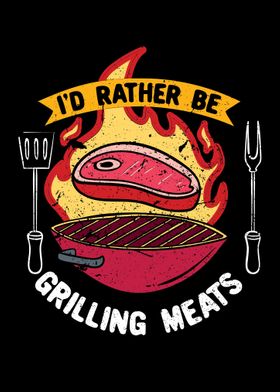 Id Rather Be Grilling