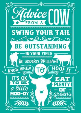 Advice From A Cow Teal