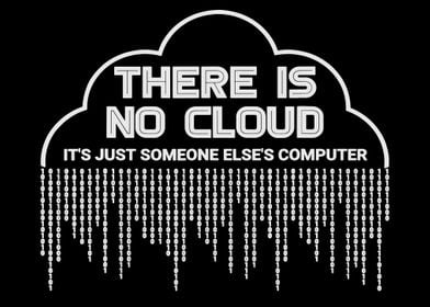 There Is No Cloud